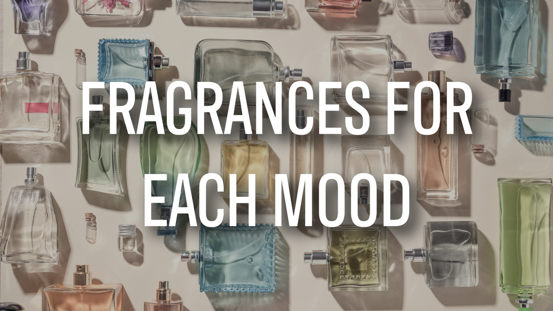 Fragrance for Every Mood: How Scents Shape Your Emotions