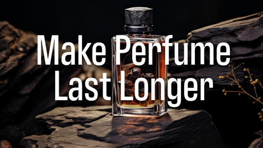 How to Make Perfume Last Longer